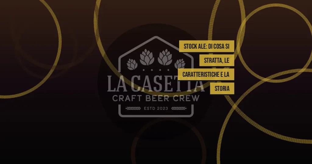 Stock Ale: di cosa si stratta, le caratteristiche e la storia