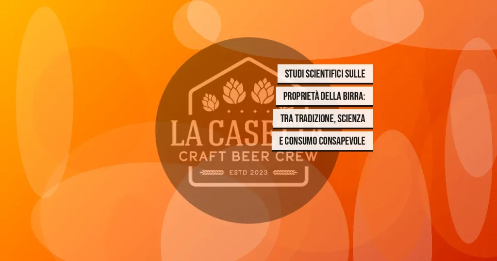 Studi scientifici sulle proprietà della birra: tra tradizione, scienza e consumo consapevole