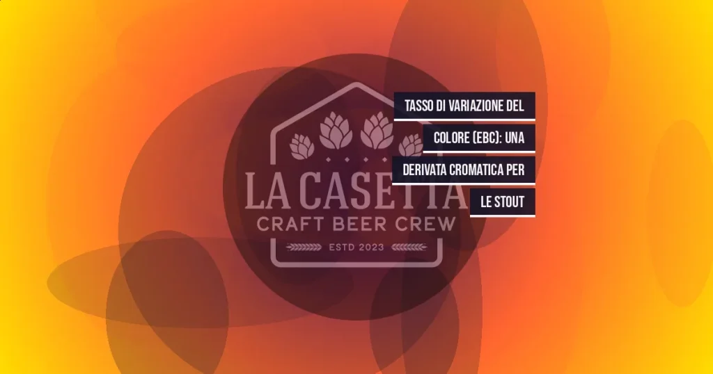 Tasso di Variazione del Colore (EBC): Una Derivata Cromatica per le Stout
