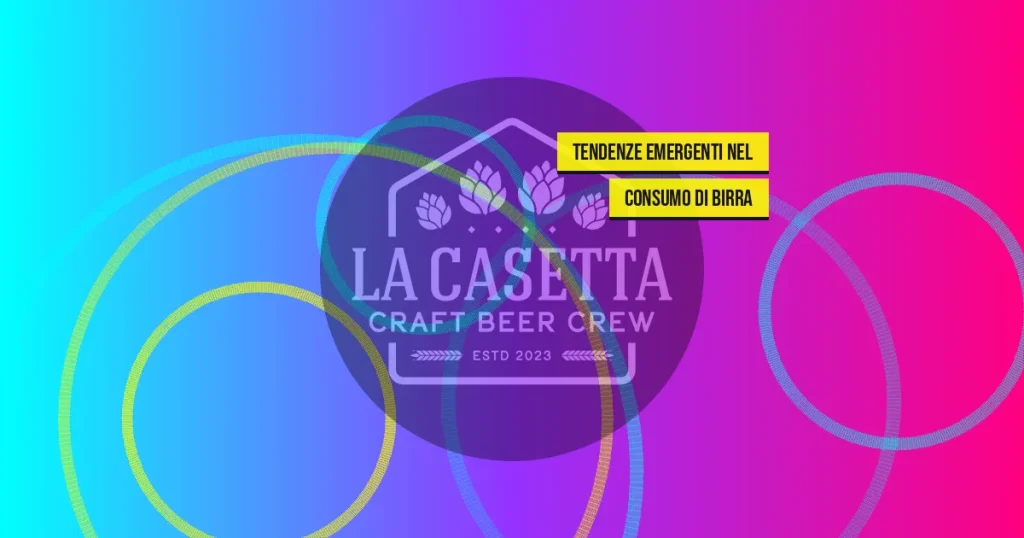 Tendenze emergenti nel consumo di birra