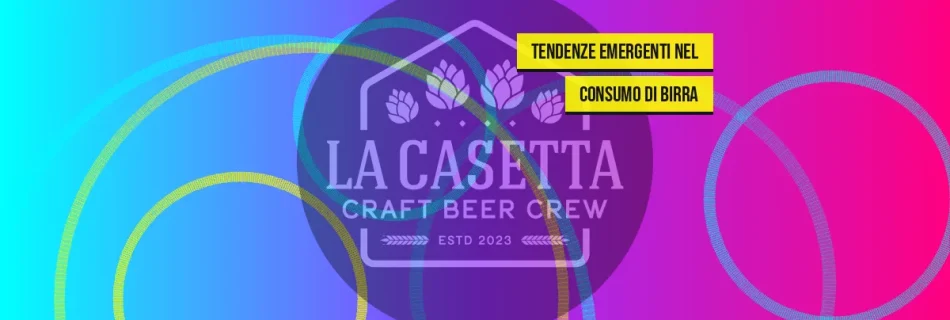 Tendenze emergenti nel consumo di birra