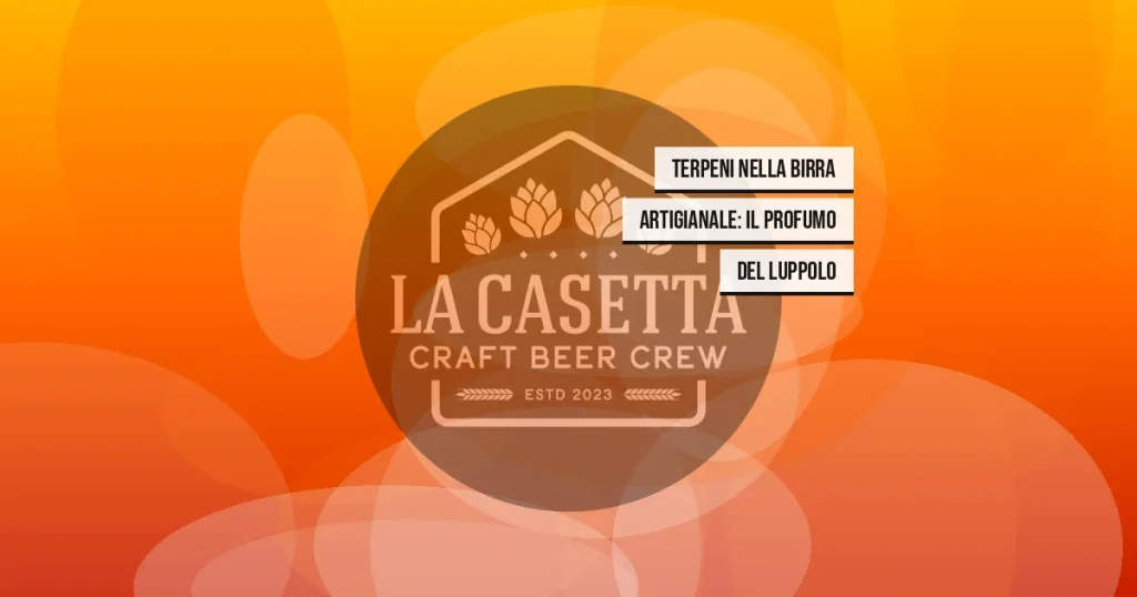 Terpeni Nella Birra Artigianale: Il Profumo Del Luppolo