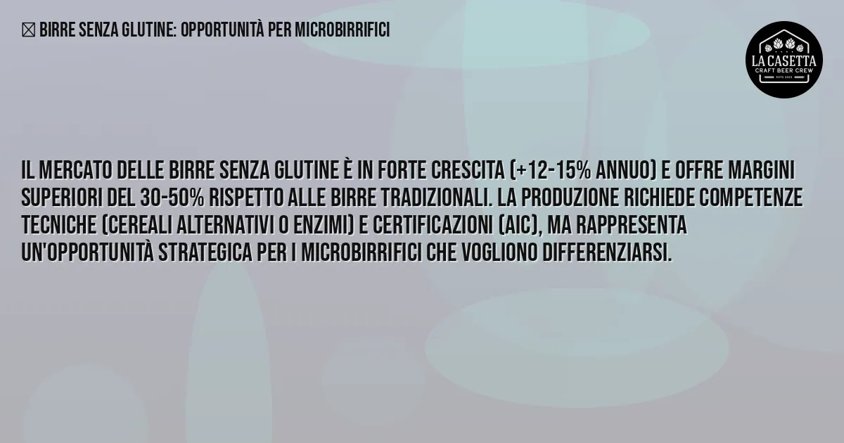 Sintesi TL;DR: Birre Senza Glutine: Opportunità per Microbirrifici Sintesi TL;DR: Birre Senza Glutine: Opportunità per Microbirrifici