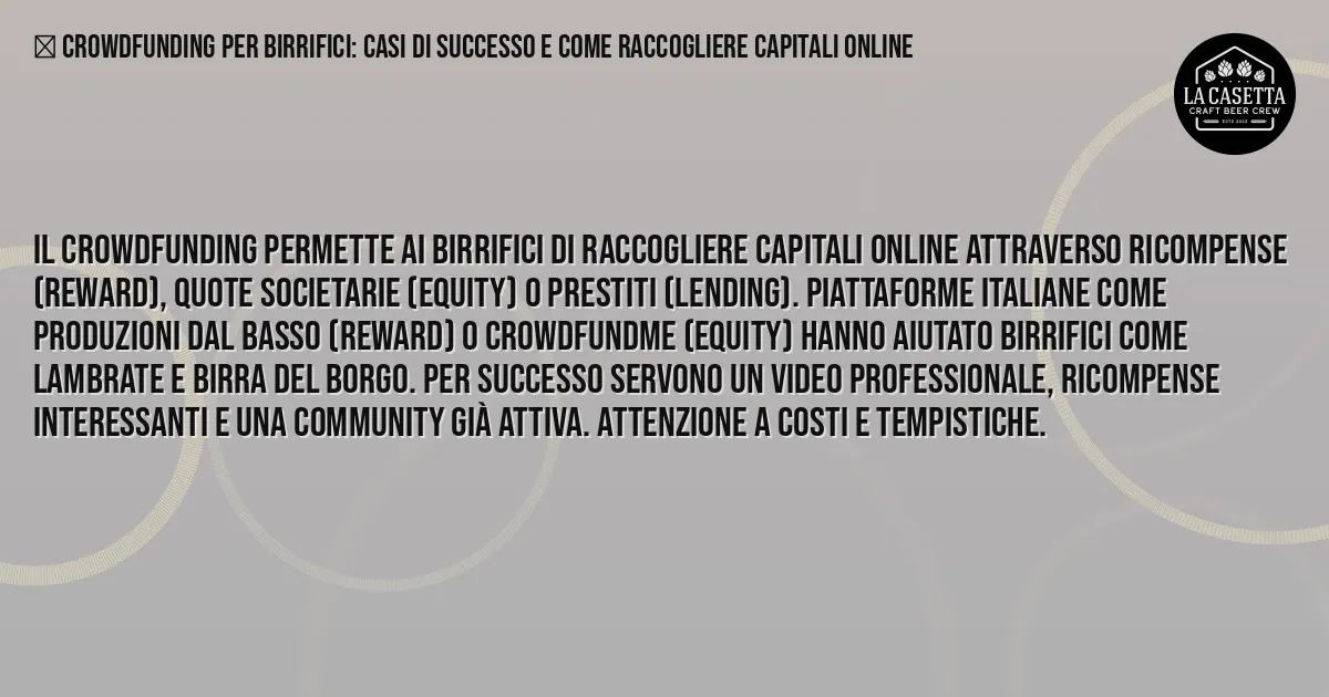 Sintesi TL;DR: Crowdfunding per birrifici: casi di successo e come raccogliere capitali online