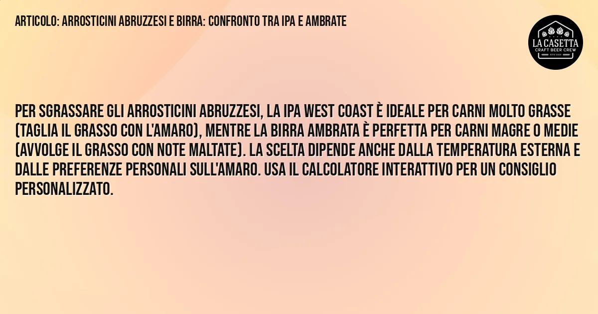 Sintesi TL;DR: Arrosticini Abruzzesi E Birra: Confronto Tra Ipa E Ambrate Sintesi TL;DR: Arrosticini Abruzzesi E Birra: Confronto Tra Ipa E Ambrate