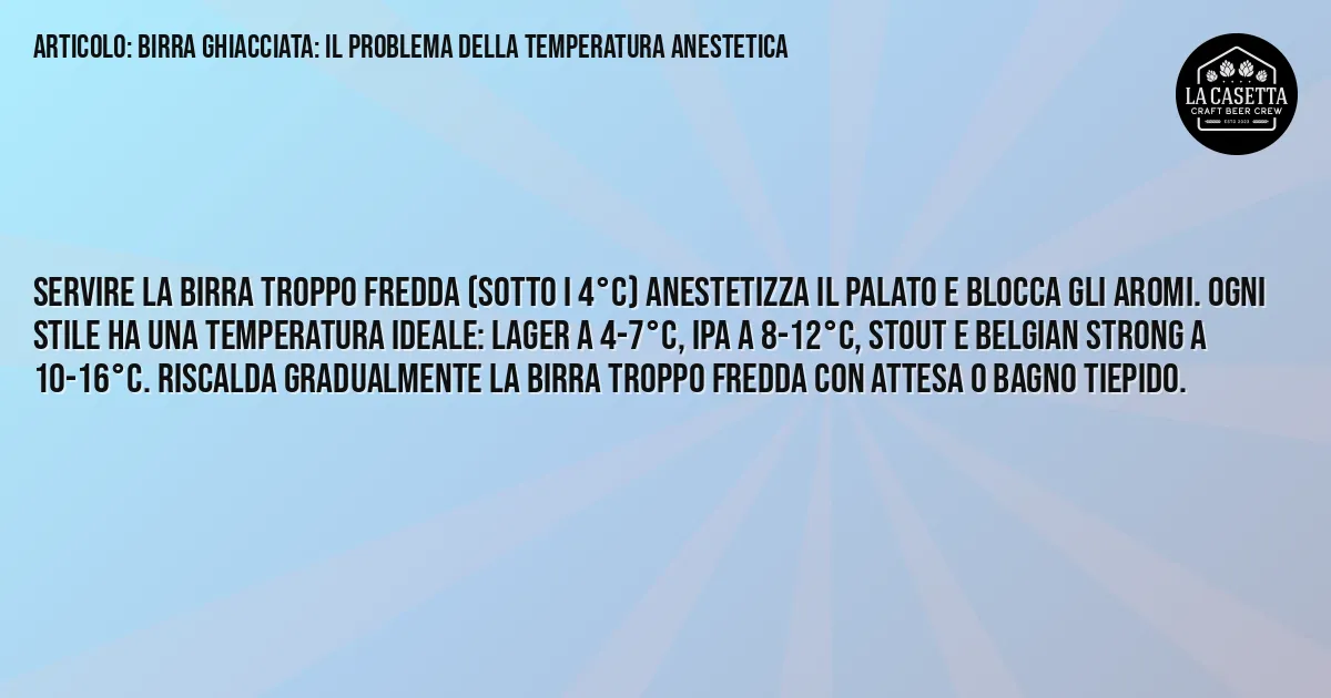 Sintesi TL;DR: Birra Ghiacciata: il Problema della Temperatura Anestetica Sintesi TL;DR: Birra Ghiacciata: il Problema della Temperatura Anestetica