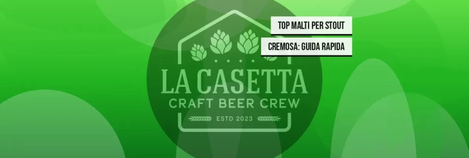 Top malti per stout cremosa: guida rapida