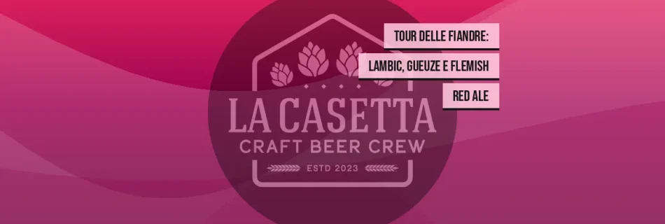 Tour delle Fiandre: Lambic, Gueuze e Flemish Red Ale