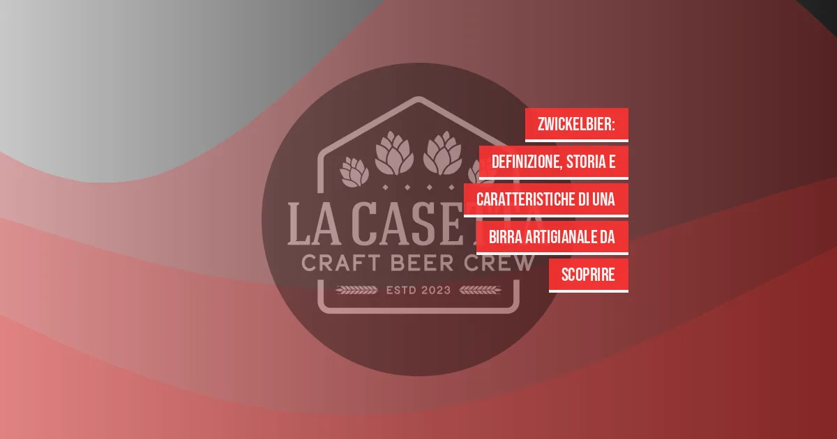 Zwickelbier: definizione, storia e caratteristiche di una birra artigianale da scoprire