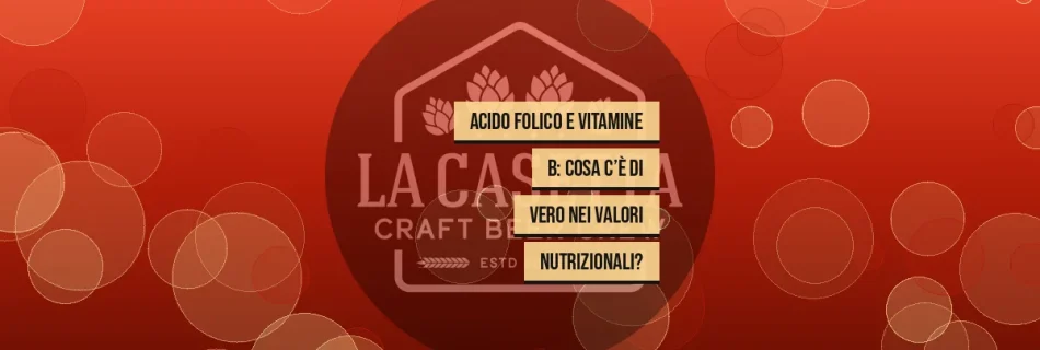 Acido Folico e Vitamine B: Cosa C’è di Vero nei Valori Nutrizionali?