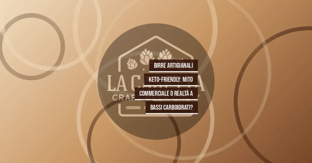 Birre Artigianali Keto-Friendly: Mito Commerciale o Realtà a Bassi Carboidrati?