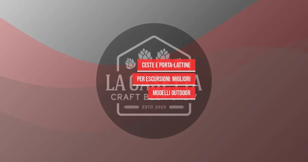 Ceste e Porta-Lattine per Escursioni: Migliori Modelli Outdoor