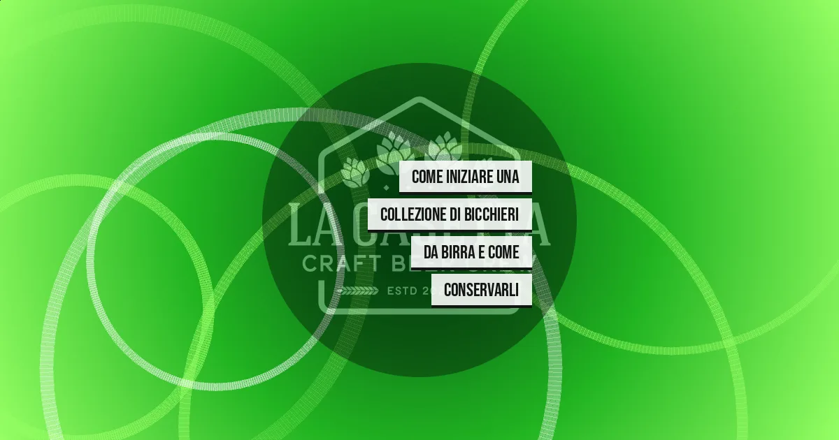 Come iniziare una collezione di bicchieri da birra e come conservarli