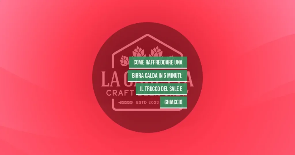 Come Raffreddare Una Birra Calda In 5 Minuti: Il Trucco Del Sale E Ghiaccio