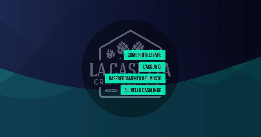 Come Riutilizzare l’Acqua di Raffreddamento del Mosto a Livello Casalingo