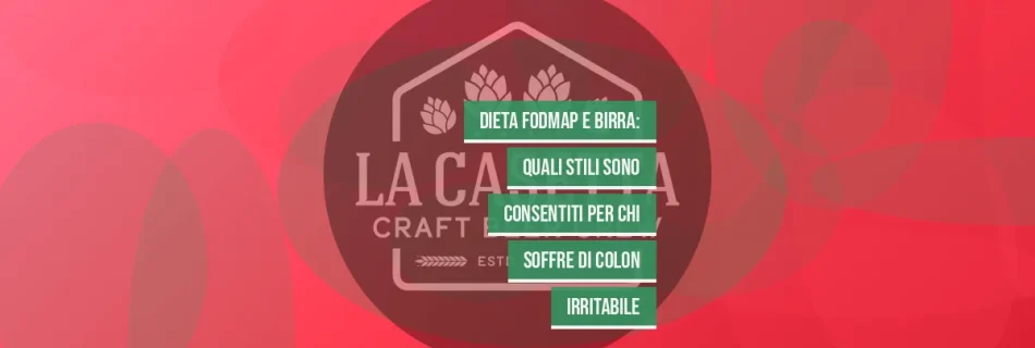 Dieta FODMAP e birra: quali stili sono consentiti per chi soffre di colon irritabile