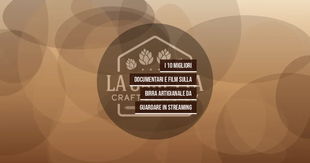 I 10 Migliori Documentari e Film Sulla Birra Artigianale da Guardare in Streaming