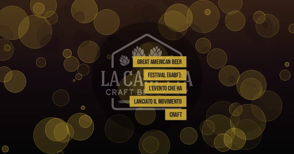 Great American Beer Festival (GABF): l’evento che ha lanciato il movimento craft