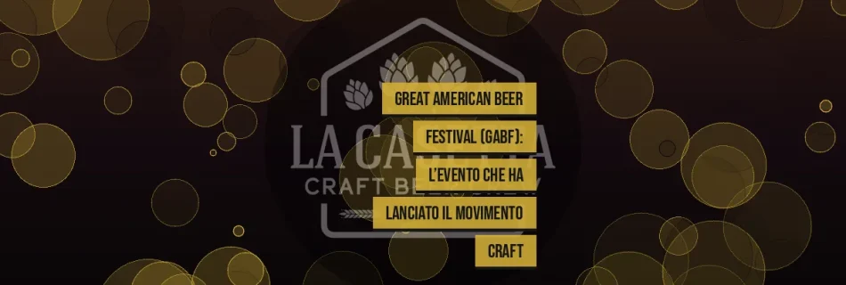 Great American Beer Festival (GABF): l’evento che ha lanciato il movimento craft