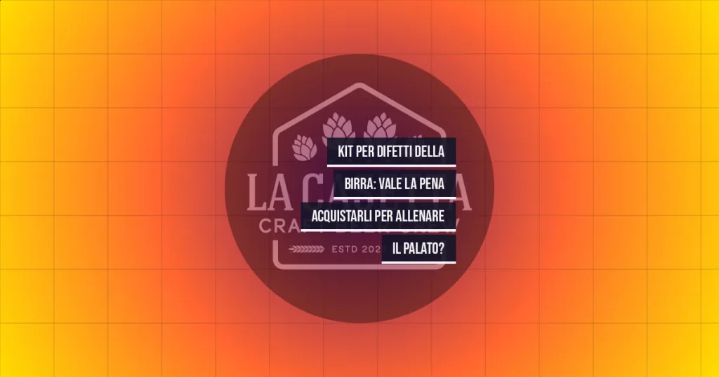 Kit Per Difetti Della Birra: Vale La Pena Acquistarli Per Allenare Il Palato?