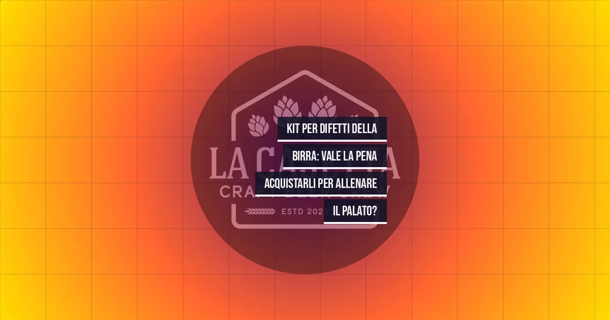 Kit Per Difetti Della Birra: Vale La Pena Acquistarli Per Allenare Il Palato?