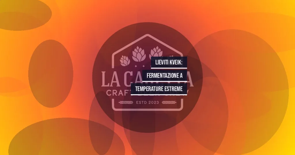 Lieviti Kveik: Fermentazione a Temperature Estreme
