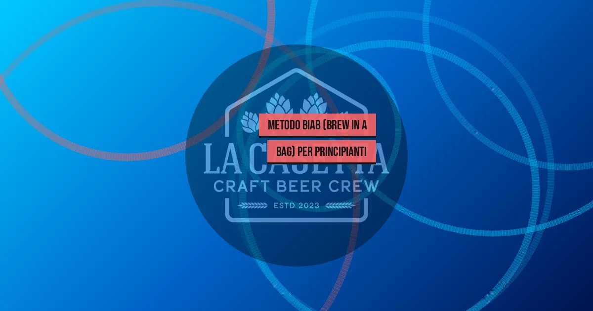 Metodo BIAB (Brew in a Bag) per Principianti