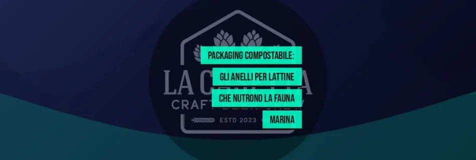 Packaging Compostabile: Gli Anelli per Lattine che Nutrono la Fauna Marina