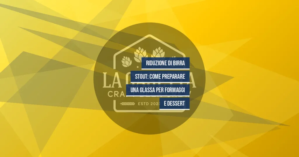 Riduzione di Birra Stout: Come Preparare una Glassa per Formaggi e Dessert