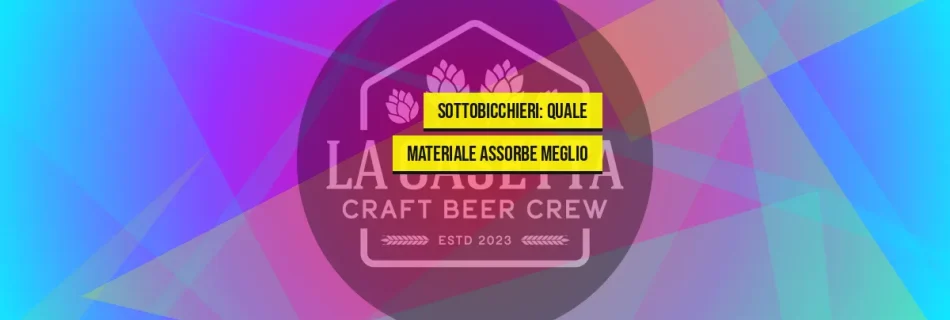 Sottobicchieri: Quale Materiale Assorbe Meglio