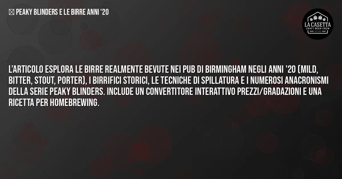 Sintesi TL;DR: Peaky Blinders e le Birre Anni '20 Sintesi TL;DR: Peaky Blinders e le Birre Anni '20