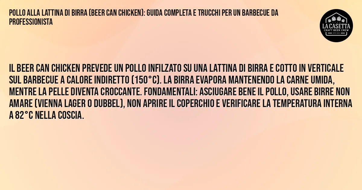 Sintesi TL;DR: Pollo Alla Lattina Di Birra (Beer Can Chicken): Guida Completa E Trucchi Per Un Barbecue Da Professionista Sintesi TL;DR: Pollo Alla Lattina Di Birra (Beer Can Chicken): Guida Completa E Trucchi Per Un Barbecue Da Professionista