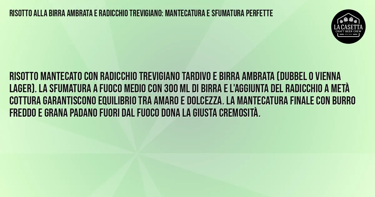 Sintesi TL;DR: Risotto Alla Birra Ambrata E Radicchio Trevigiano: Mantecatura E Sfumatura Perfette Sintesi TL;DR: Risotto Alla Birra Ambrata E Radicchio Trevigiano: Mantecatura E Sfumatura Perfette