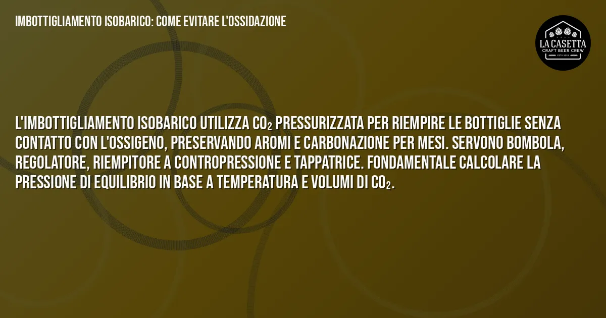 Sintesi TL;DR: Imbottigliamento Isobarico: Come Evitare l'Ossidazione Sintesi TL;DR: Imbottigliamento Isobarico: Come Evitare l'Ossidazione