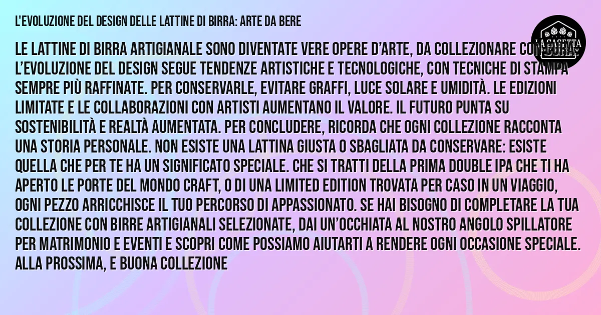 Sintesi TL;DR: L'evoluzione del design delle lattine di birra: arte da bere