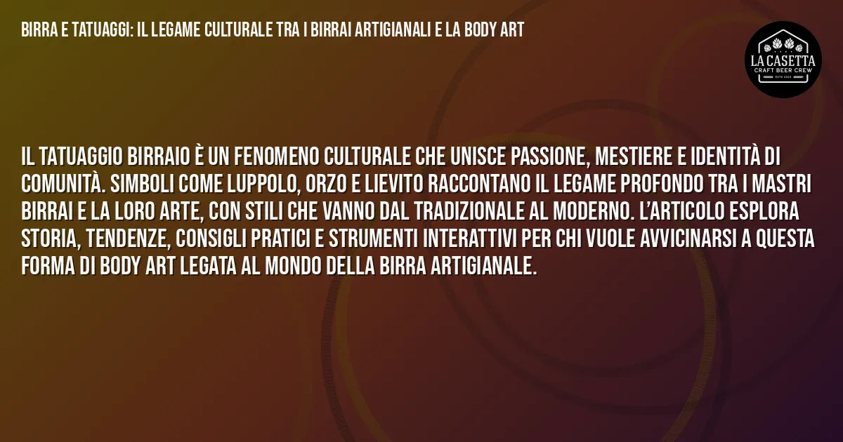 Sintesi TL;DR: Birra e Tatuaggi: Il Legame Culturale Tra i Birrai Artigianali e la Body Art Sintesi TL;DR: Birra e Tatuaggi: Il Legame Culturale Tra i Birrai Artigianali e la Body Art