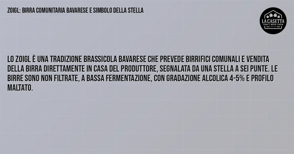Sintesi TL;DR: Zoigl: Birra Comunitaria Bavarese e Simbolo della Stella Sintesi TL;DR: Zoigl: Birra Comunitaria Bavarese e Simbolo della Stella