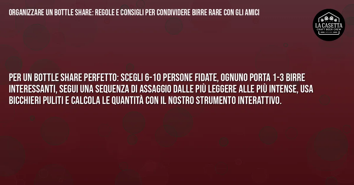Sintesi TL;DR: Organizzare un Bottle Share: Regole e Consigli per Condividere Birre Rare con gli Amici Sintesi TL;DR: Organizzare un Bottle Share: Regole e Consigli per Condividere Birre Rare con gli Amici
