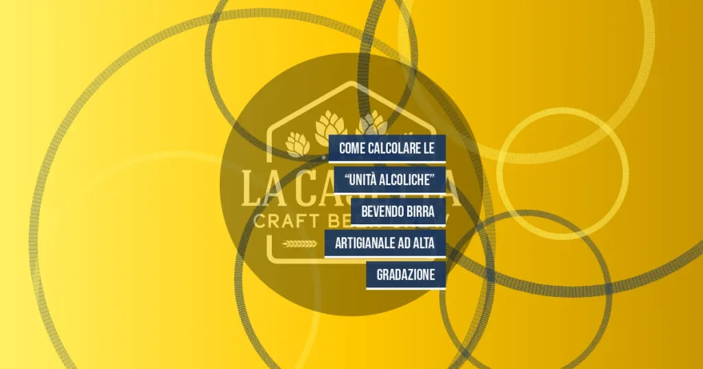 Come Calcolare le “Unità Alcoliche” Bevendo Birra Artigianale ad Alta Gradazione