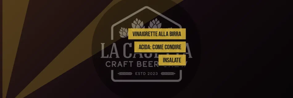 Vinaigrette alla Birra Acida: Come Condire Insalate