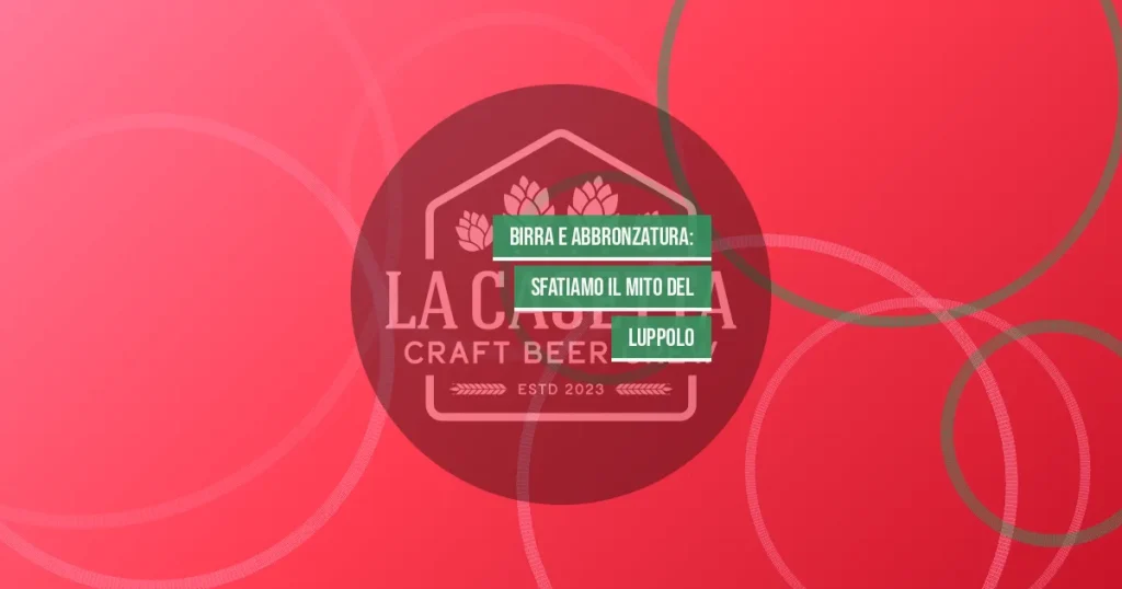 Birra e Abbronzatura: Sfatiamo il Mito del Luppolo
