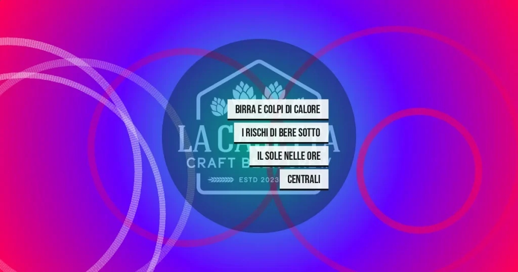 Birra E Colpi Di Calore I Rischi Di Bere Sotto Il Sole Nelle Ore Centrali