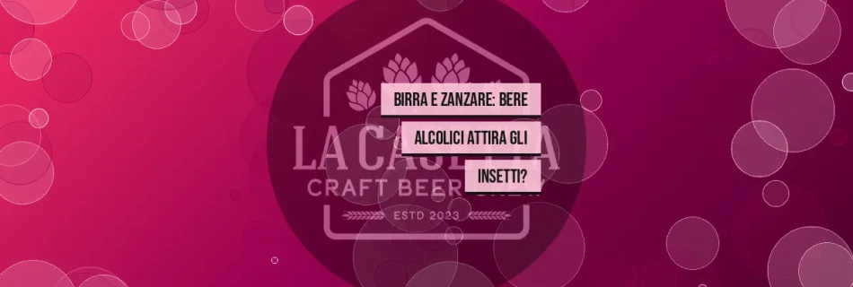 Birra e Zanzare: Bere Alcolici Attira gli Insetti?