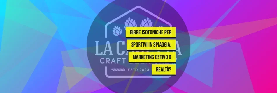 Birre Isotoniche per Sportivi in Spiaggia: Marketing Estivo o Realtà?
