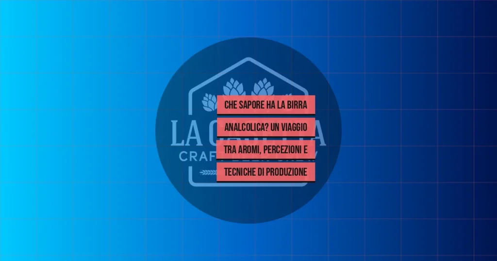 Che Sapore ha la Birra Analcolica? Un Viaggio tra Aromi, Percezioni e Tecniche di Produzione