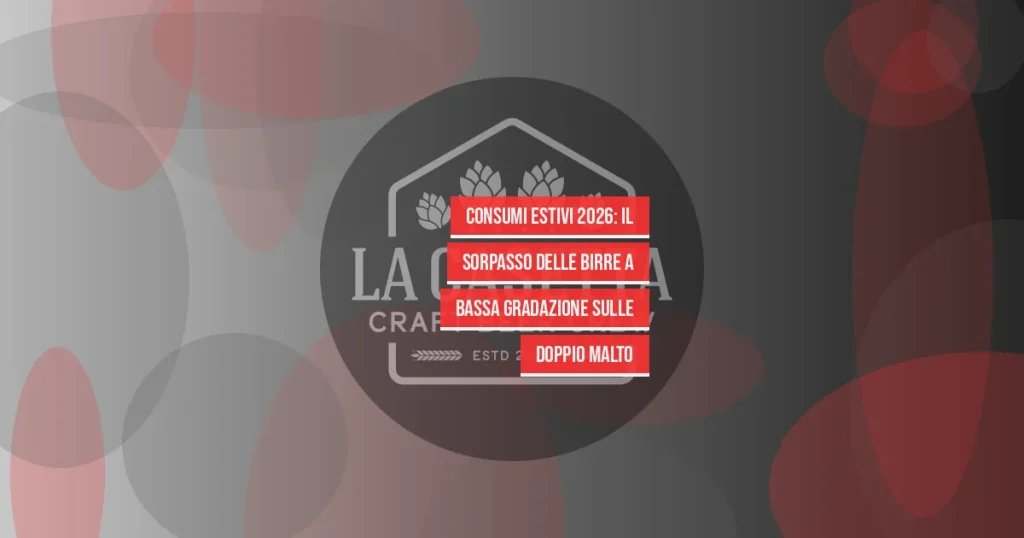 Consumi estivi 2026: il sorpasso delle birre a bassa gradazione sulle Doppio Malto