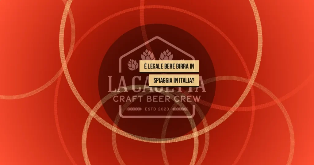 È Legale Bere Birra in Spiaggia in Italia?