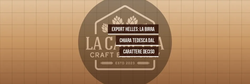 Export Helles: la birra chiara tedesca dal carattere deciso