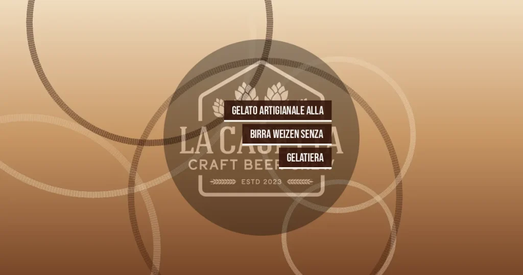 Gelato Artigianale Alla Birra Weizen Senza Gelatiera