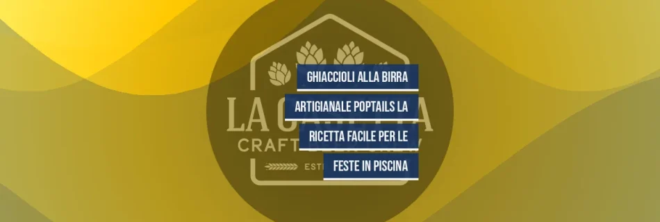 Ghiaccioli Alla Birra Artigianale Poptails La Ricetta Facile Per Le Feste In Piscina